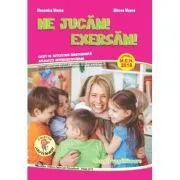 Ne jucam! Exersam! Caiet de activitate independenta, aplicatii interdisciplinare pentru clasa pregatitoare de Alexandra Manea