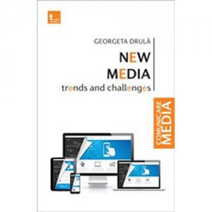 New Media - Trends And Challenges