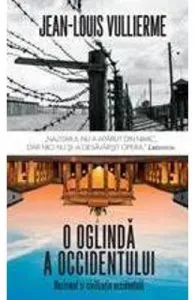 O oglinda a occidentului: nazismul si civilizatia occidentala