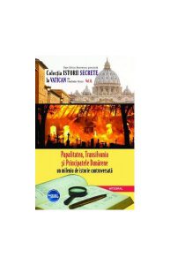 Papalitatea, Transilvania și Principatele Dunărene - un mileniu de istorie controversată