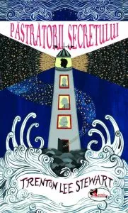 Pastratorii secretului de Trenton Lee Stewart