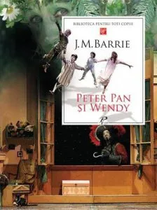 Peter Pan si Wendy de J. M. Barrie