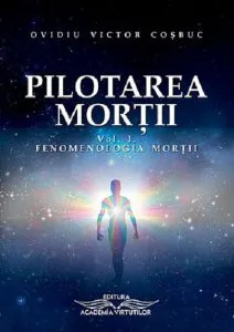 Pilotarea mortii - vol. I de Ovidiu Victor Cosbuc