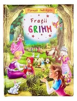 Povești îndrăgite – Frații Grimm