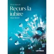 Recurs la iubire de Silvie Manole