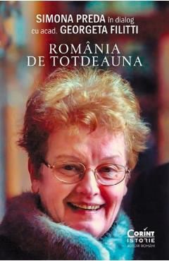 Romania de totdeauna. Simona Preda in dialog cu acad. Georgeta Filitti