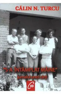 S-a intamplat maine de Calin N. Turcu
