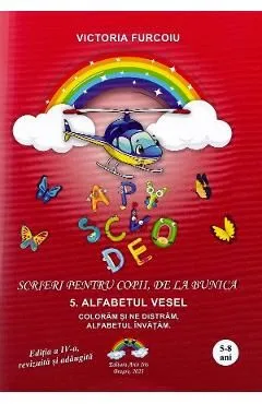 Scrieri pentru copii de la bunica Vol.5: Alfabetul vesel de Victoria Furcoiu