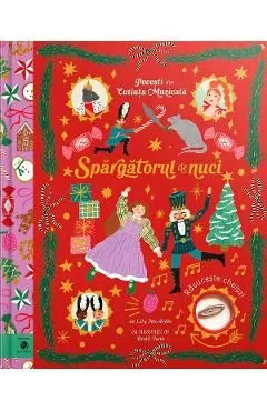 Spargatorul de nuci. Povesti din cutiuta muzicala de Lily Mcardle