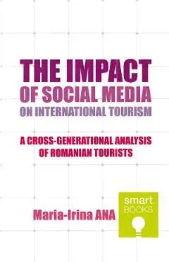 The impact of social media on international tourism de Maria-irina Ana