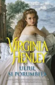 Uliul si porumbita de Virginia Henley