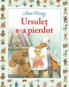 Ursuletul s-a pierdut de Jane Hissey