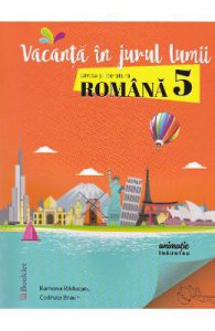 Vacanta in jurul lumii. Limba si literatura romana