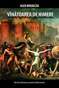 Vinatoarea de himere de Alex Mihalcea