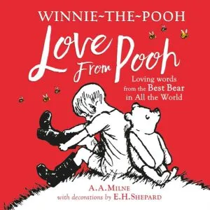 Winnie-the-Pooh: Love From Pooh de Alan Alexander Milne