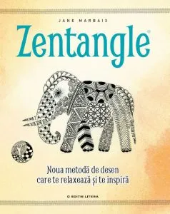 Zentangle. Noua metoda de desen care te relaxeaza si te inspira de Jane Marbaix