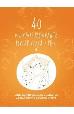 40 de lecturi pasionante pentru clasa a XII-a de Adrian Savoiu