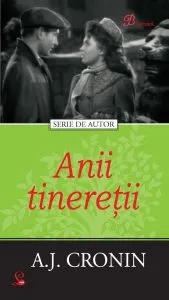 Anii tineretii de Archibald Joseph Cronin