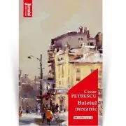 Baletul mecanic. Editia 2020 de Cezar Petrescu