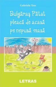 Bulgaras Patat pleaca de acasa pe nepusa masa de Gabriela Tess