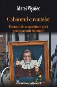Cabaretul cuvintelor de Matei Visniec