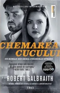 Chemarea cucului de Robert Galbraith (J.K. Rowling)