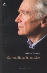 Cioran. Ejaculari mistice