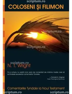 Comentariile Tyndale Vol. 12. Coloseni si Filimon de N.T. Wright