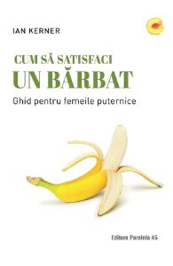 Cum sa satisfaci un barbat