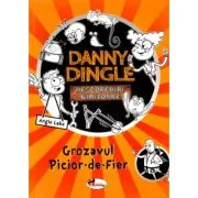 Danny Dingle. Descoperiri uimitoare. Grozavul Picior-de-Fier de Angie Lake
