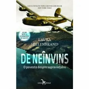 De neinvis. O poveste despre supravietuire de Laura Hillenbrand