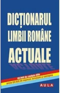 Dictionarul limbii romane actuale de Gabriel Angelescu