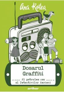 Dosarul Graffiti. Al patrulea caz al Detectivilor Aerieni