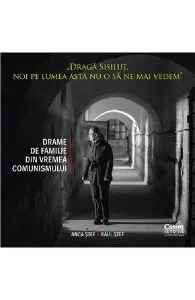 Draga Sisilut, noi pe lumea asta nu o sa ne mai vedem de Raul Stef