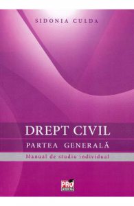 Drept civil. Partea generala. Manual de studiu individual