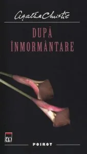 Dupa inmormantare de Agatha Christie