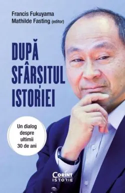 Dupa sfarsitul istoriei de Francis Fukuyama
