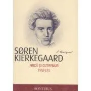 Frica si cutremur. Prefete – Soren Kierkegaard de Soren Kierkegaard