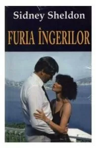Furia ingerilor de Sidney Sheldon