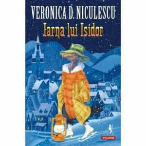 Iarna lui Isidor de Veronica D. Niculescu