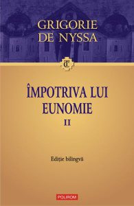 Împotriva lui Eunomie (Vol. 2) (ediţie bilingvă)