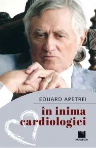 In inima cardiologiei de Eduard Apetrei
