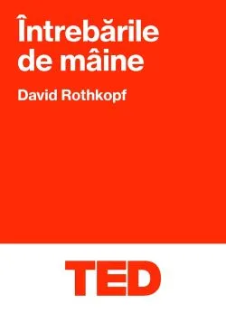 Intrebarile de maine de David Rothkopf