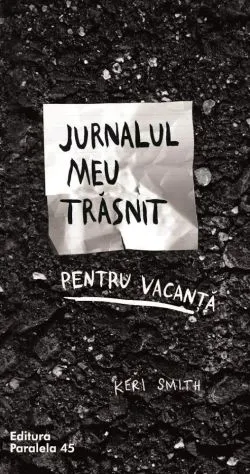 Jurnalul meu trasnit pentru vacanta. Ed.ll de KERI SMITH