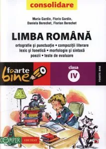 Limba romana, clasa a IV-a. Editia a XV-a de Daniela Berechet