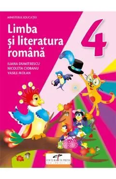 Limba si literatura romana - Clasa 4 - Manual de Vasile Molan