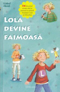 Lola devine faimoasa