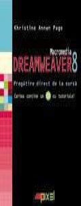 Macromedia Dreamweaver 8 . Pregatire direct de la sursa
