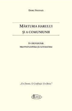 Marturia harului si a comuniunii