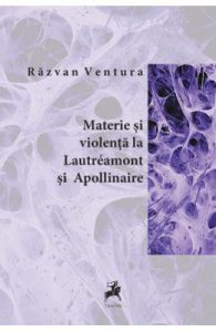 Materie si liolenta la Lautreamont si Apollinaire